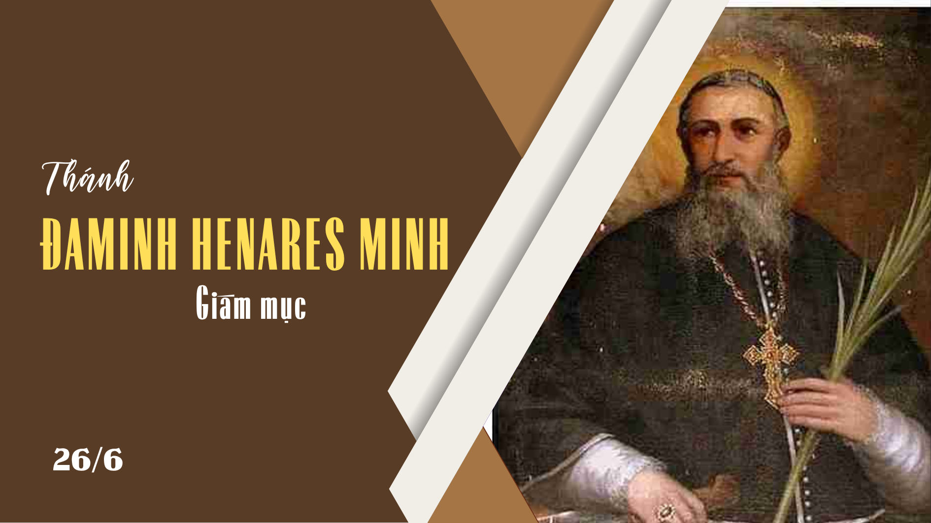 Ngày 26/6  Thánh Đa Minh Hê-na-rê Minh